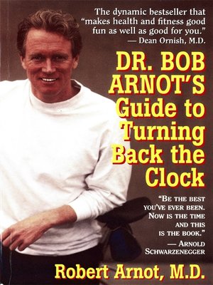 cover image of Dr. Bob Arnot's Guide to Turning Back the Clock